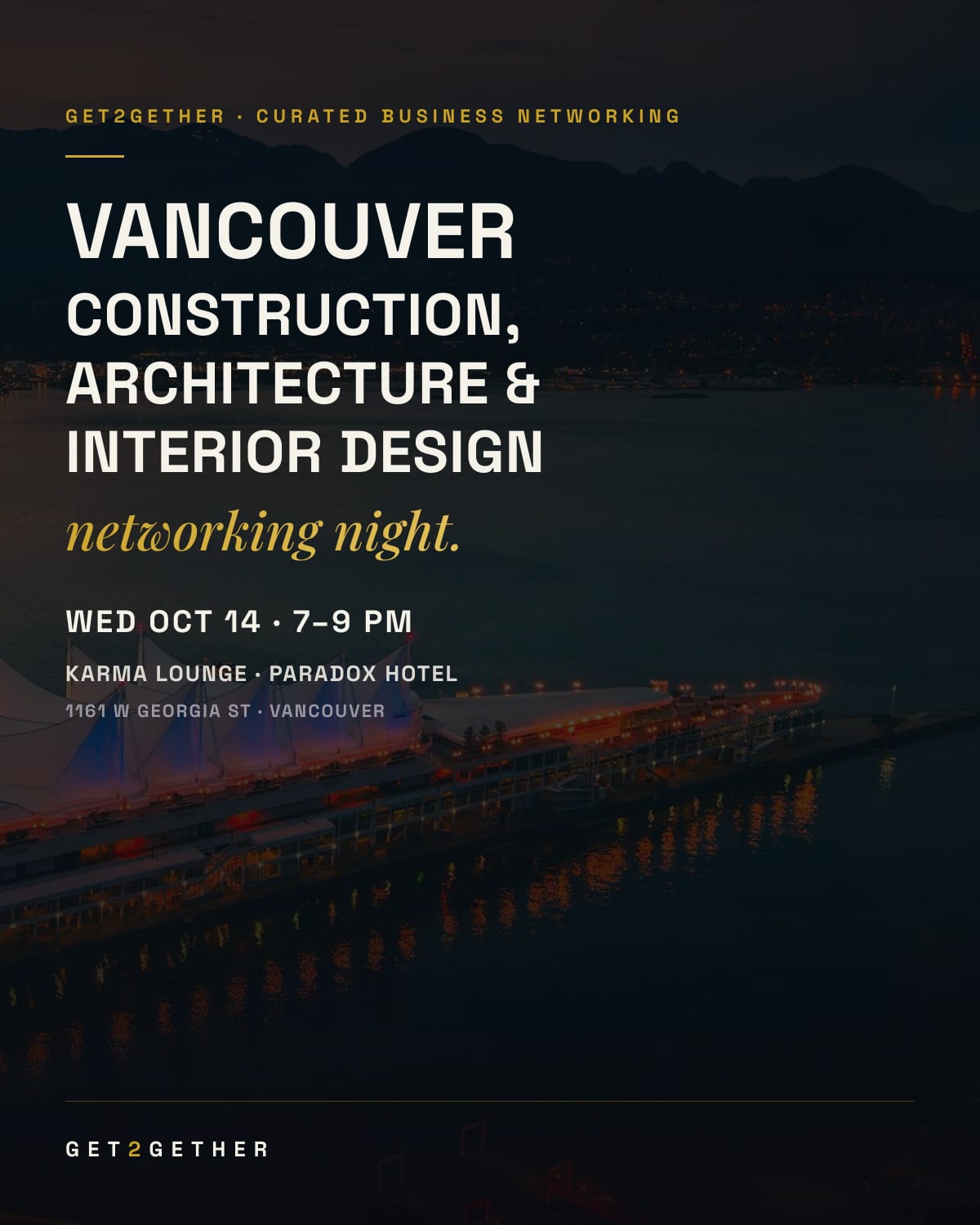 Vancouver Construction, Architecture & Interior Design Networking — Wednesday, October 14 at Karma Lounge, Vancouver
